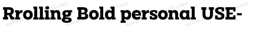 Rrolling Bold personal USE字体转换